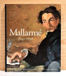 （仏文）マラルメ　作家の運命【Mallarme 1842-1898 Un destin d'ecriture】