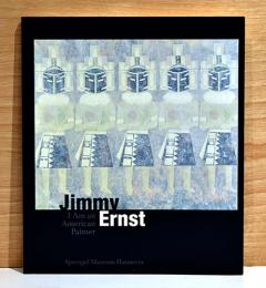 （独文）ジミー・エルンスト画集　私はアメリカの画家です【Jimmy Ernst： I am an American Painter】