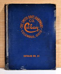 （英文）1951年　スミス・ブラザーズ社　図入　工業製品カタログ【The Smith Bro's. Hardware Co. Catalog No.51】