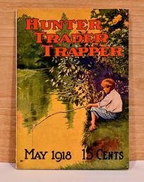 （英文）ハンタートレーダートラッパー　1918年5月号【Hunter-Trader-Trapper, Columbus, Ohio. U.S.A. Vol.36. No.2 May, 1918】
