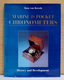 （英文）海用と懐中用　クロノメーター時計【Marine & Pocket Chronometers: History and Development】