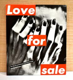 （英文）バーバラ・クルーガー作品集　ラブ・フォー・セール　【Love for sale】