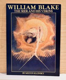 （英文）ウィリアム・ブレイク　預言者と未来【William Blake: The Seer and His Visions】