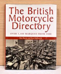 (英文)The British Motorcycle Directory Over Marques from 1888【イギリス・オートバイ名鑑】