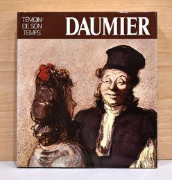 （仏文）ドーミエ　時代の証人【Daumier Temoin de Son Temps】