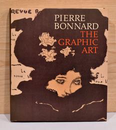 （英文）ピエール・ボナール　版画芸術【Pierre Bonnard: The Graphic Art】