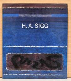 （独英文）スイスの画家　ヘルマン・アルフレッド・シグ画集　【H. A. Sigg】