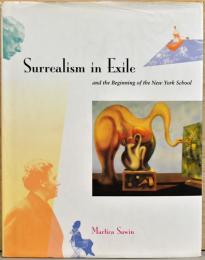（英文）亡命したシュルレアリスムとニューヨーク・スクールの始まり【Surrealism in Exile and the Beginning of the New York School】