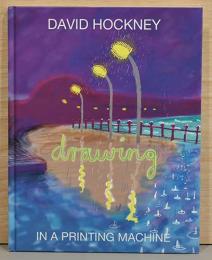 (英文)デイヴィッド・ホックニー　印刷機でのドローイング集【David Hockney: Drawing in Printing Machine】