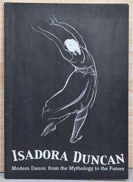イサドラ・ダンカン　モダン・ダンス　神話から未来への視座　カタログ