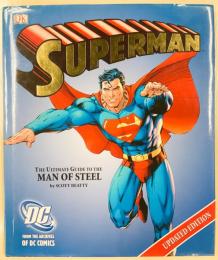 SUPERMAN: ULTIMATE GUIDE TO THE MAN OF STEEL (2006)【アメコミ】【原書ガイドブック】