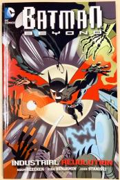 BATMAN BEYOND (2010): INDUSTRIAL REVOLUTION【アメコミ】【原書トレードペーパーバック】