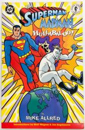 SUPERMAN / MADMAN: HULLABALOO! 【アメコミ】【原書トレードペーパーバック】