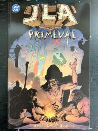 JLA: PRIMEVAL【アメコミ】【原書コミックブック（リーフ） / プレステージフォーマット】