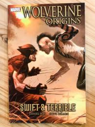 WOLVERINE ORIGINS Vol.3 : SWIFT & TERRIBLE 【アメコミ】【原書トレードペーパーバック】