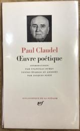 Paul Claudel L'œuvre poétique