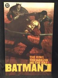 Batman: The Arrow, the Ring and the Bat 原書ペーパーバック 【アメコミ】