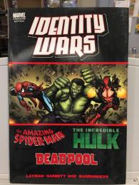 Identity Wars : Deadpool/ Amazing Spider-man/ Hulk