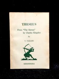 Theseus : From "The Heroes" by Charles Kingsley