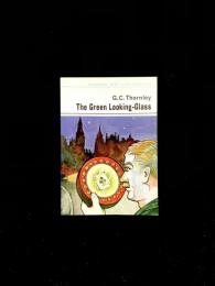 The Green Looking-Glass