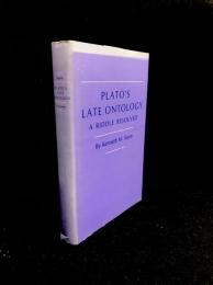 Plato's Late Ontology : A Riddle Resolved