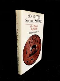 Socrates' Second Sailing : on Plato's Republic
