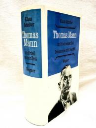 Thomas Mann im Urteil seiner Zeit : Dokumente 1891-1955