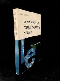 La situation de Paul Valéry, critique