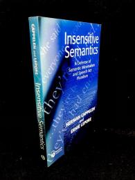 Insensitive Semantics : A Defense of Semantic Minimalism and Speech Act Pluralism