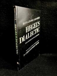 Hegel's Dialectic : Five Hermeneutical Studies