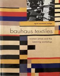 bauhaus textiles  women artists and the weaving workshop