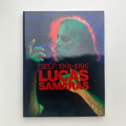 セルフ 1961-1991　ルーカス・サマラス展