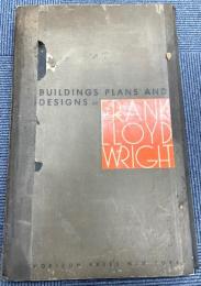(英文)BUILDINGS　PLANS　AND　DESIGNS　FRANK　LLOYD　WRIGHT　フランク・ロイド・ライト設計図面集