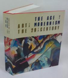 The Age of Modernism　Art in the 20th Century　モダニズムの時代 20世紀の芸術