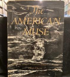 The Ameican Muse   A story of America in painting,. poetry. and proste 