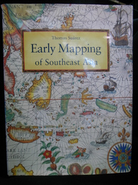 Early Mapping of Southeast Asia（英）