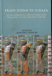ペルシャ時代の社会経済構造とプロセス（ヘブライ語聖書モノグラフ）（英）FROM JUDAH TO JUDAEA　SOCIO-ECONOMIC STRUCTURES AND PROCESSES IN THE PERSIAN PERIOD　Heberew Bible Monographs, 43