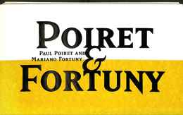 ポワレとフォルチュニィ―２０世紀モードを変えた男たち　Paul Poiret and Mariano Fortuny