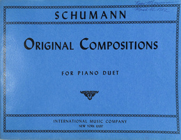 楽譜　シューマン　ピアノ連弾のためのオリジナル作品集　SCHUMANN ORIGINAL COMPOSITIONS FOR PIANO DUET
