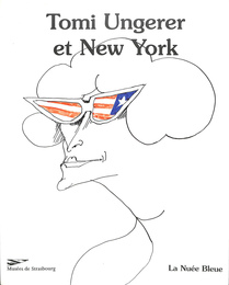 トミ・ウンゲラーとニューヨーク（仏）Tomi Ungerer et New York