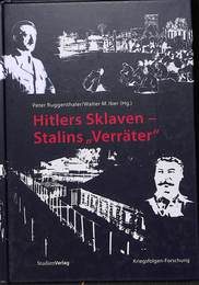 ヒトラーの奴隷とスターリンの「裏切り者」　Hitlers Sklaven Stalins "Verrater"