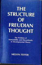 フロイト思想の構造　（英）　Structure of Freudian Thought: The Problem of Immutability and Discontinuity in Developmental Theory