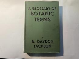 A glossary of botanic terms: with their derivation and accent      [英語版]