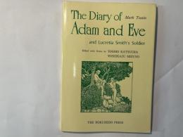 The Diary of Adam & Eve  アダムの日記・イブの日記　他