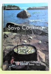Savo Cooking: Food and Food Culture in Finnish Savo