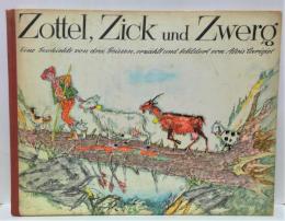 Zottel, Zick und Zwerg : eine Geschichte von drei Geissen (マウルスと三びきのヤギ)