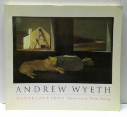 アンドリュー・ワイエス　Andrew Wyeth: Autobiography