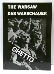ワルシャワ・ゲットー　The Warsaw ghetto: The 50th anniversary of the uprising