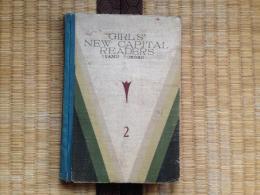 GIRLS' NEW CAPITAL READERS　（ガールズ・ニウ・キヤピタル・リーダーズ）　戦前の英語の教科書　