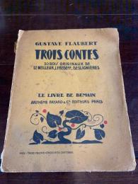 Gustave Flaubert Trois Contes : Un Coeur Simple, Légende de Saint Julien L'Hospitalier, Hérodias